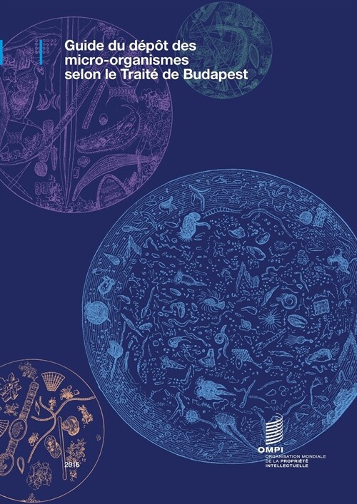 Guide Du Depot Des Micro-Organismes Selon Le Traite de Budapest (Paperback)