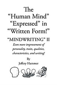 The Human Mind Expressed in Written Form (Paperback)