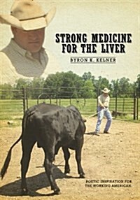 Strong Medicine for the Liver (Paperback)