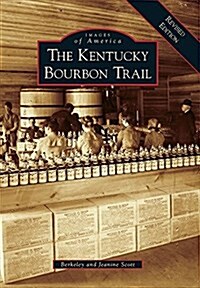 The Kentucky Bourbon Trail (Paperback, Revised)