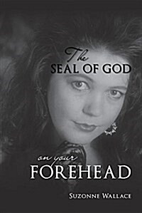 The Seal of God on Your Forehead (Paperback)