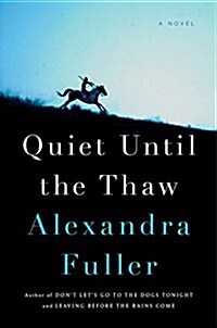 Quiet Until the Thaw (Hardcover)