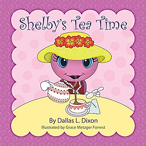 Shelbys Tea Time (Paperback)