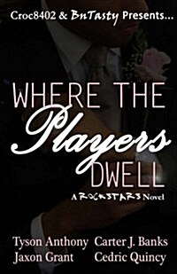 Where the Players Dwell (Paperback)