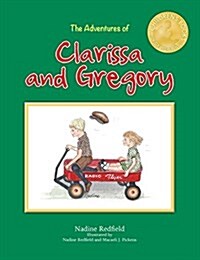 The Adventures of Clarissa and Gregory (Hardcover)