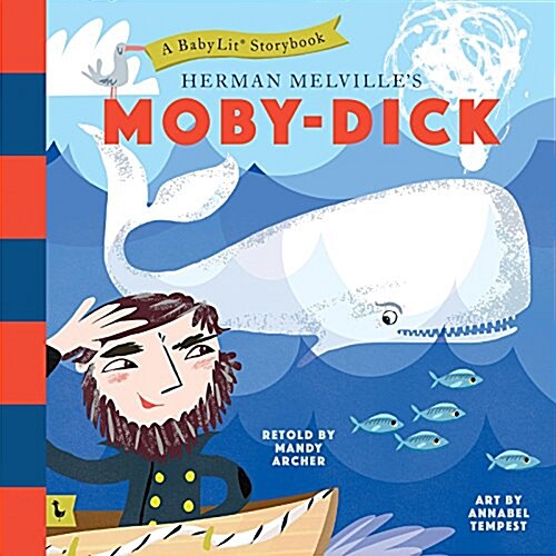 Moby Dick: A Babylit(r) Storybook: A Babylit(r) Storybook (Hardcover)