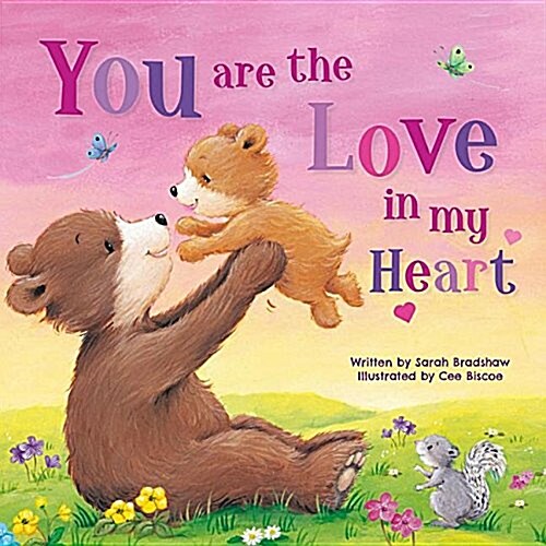 You Are the Love in My Heart (Board Books)