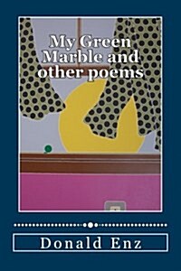 My Green Marble and Other Poems (Paperback)