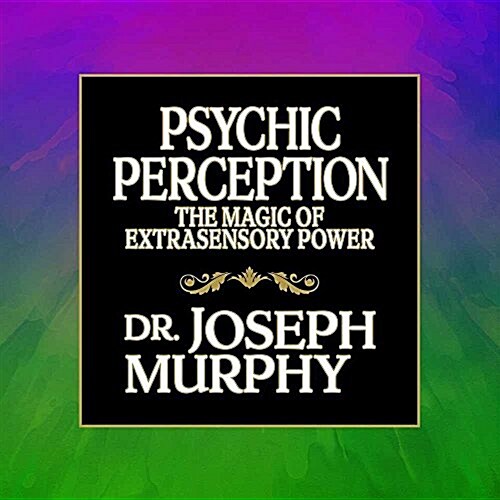 Psychic Perception: The Magic of Extrasensory Power (MP3 CD)