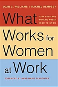 What Works for Women at Work: Four Patterns Working Women Need to Know (Paperback)