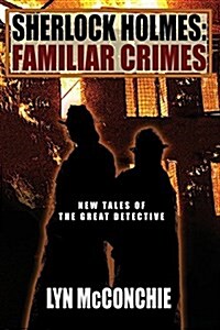 Sherlock Holmes: Familiar Crimes: New Tales of the Great Detective (Paperback)