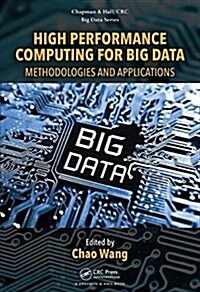 High Performance Computing for Big Data: Methodologies and Applications (Hardcover)