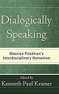 Dialogically Speaking (Hardcover)
