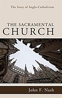 The Sacramental Church (Hardcover)