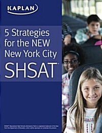 5 Strategies for the New New York City Shsat (Paperback)