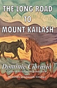The Long Road to Mount Kailash (Paperback)
