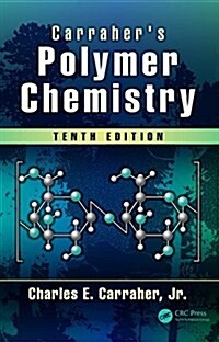 Carrahers Polymer Chemistry (Hardcover, 10)