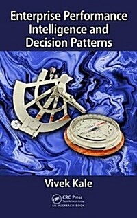 Enterprise Performance Intelligence and Decision Patterns (Hardcover)