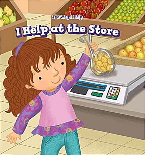 I Help at the Store (Paperback)