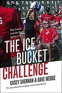 The Ice Bucket Challenge: Pete Frates and the Fight Against ALS (Paperback)