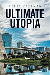 Ultimate Utopia (Paperback)