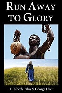 Run Away to Glory: Helens Story (Paperback)