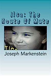 Ilsa the Route of Mute (Paperback)