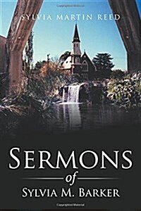 Sermons of Sylvia M. Barker (Paperback)