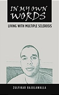 In My Own Words: Living with Multiple Sclerosis (Paperback)