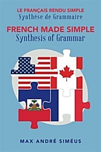 French Made Simple: Synthesis of Grammar (Paperback)