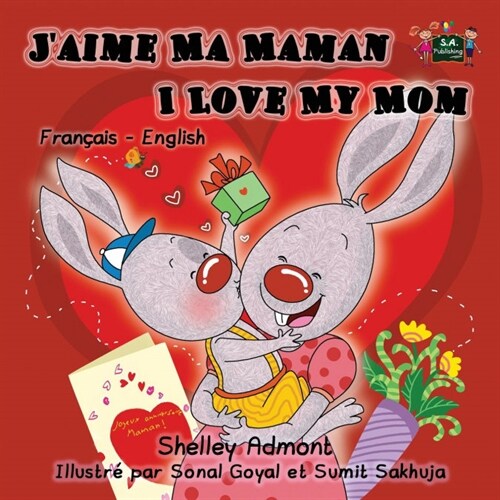 I Love My Mom: French English Bilingual Childrens Book (Paperback)