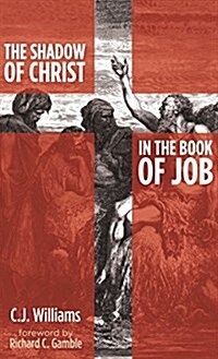 The Shadow of Christ in the Book of Job (Hardcover)