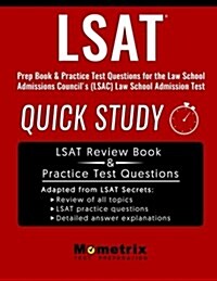 LSAT Prep Book: Quick Study & Practice Test Questions for the Law School Admissions Councils (LSAC) Law School Admission Test (Paperback)