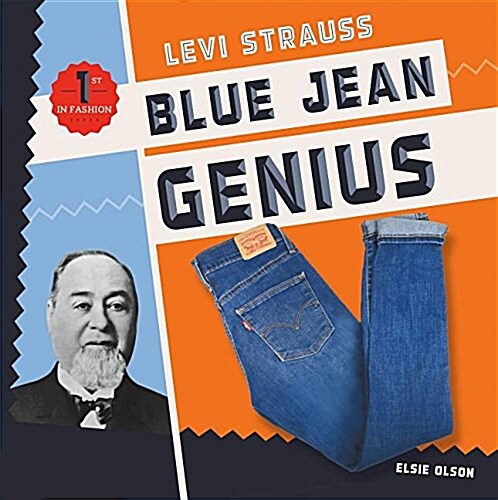 Levi Strauss: Blue Jean Genius (Library Binding)