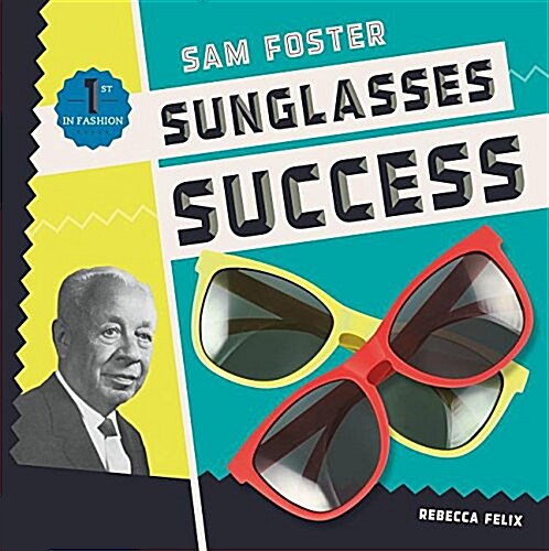 Sam Foster: Sunglasses Success (Library Binding)