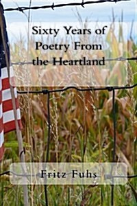 Sixty Years of Poetry from the Heartland (Paperback)
