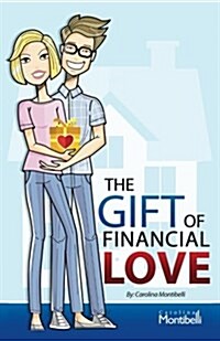 The Gift of Financial Love (Paperback)