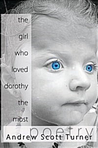 The Girl Who Loved Dorothy the Most (Paperback)