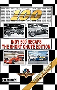 Indy 500 Recaps-The Short Chute Edition (Hardcover)