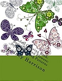 Adult Coloring Book: Butterflies and Flowers: Stress Relieving Patterns (Paperback)