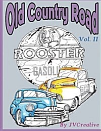 Old Country Road Vol. II: By Jv Creative (Paperback)