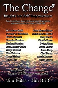 The Change 13: Insights Into Self-Empowerment (Paperback, 13, The Change)