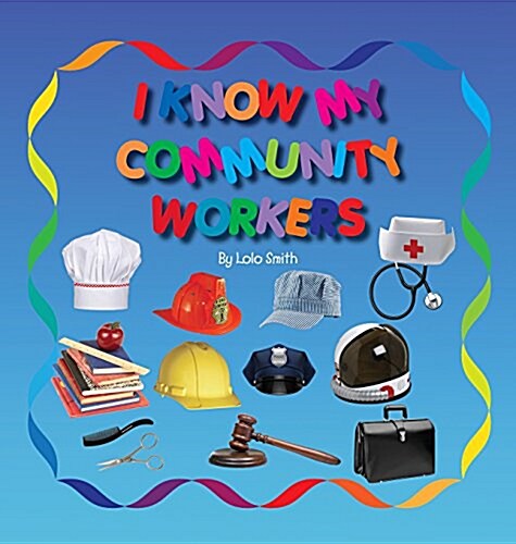 I Know My Community Workers (Hardcover)