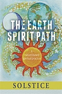 The Earth Spirit Path: A Nature-Based Spiritual Practice (Paperback)