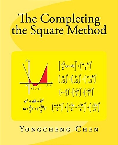 The Completing the Square Method (Paperback)