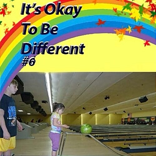 Its Okay to Be Different #6 (Paperback)