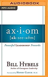 Axiom: Powerful Leadership Proverbs (MP3 CD)