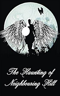 The Haunting of Neighbouring Hill Book 7 (Paperback)
