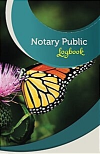 Notary Public Logbook: 50 Pages, 5.5 X 8.5 Monarch Butterfly (Paperback)