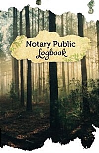 Notary Public Logbook: 50 Pages, 5.5 X 8.5 Mystic Forest (Paperback)